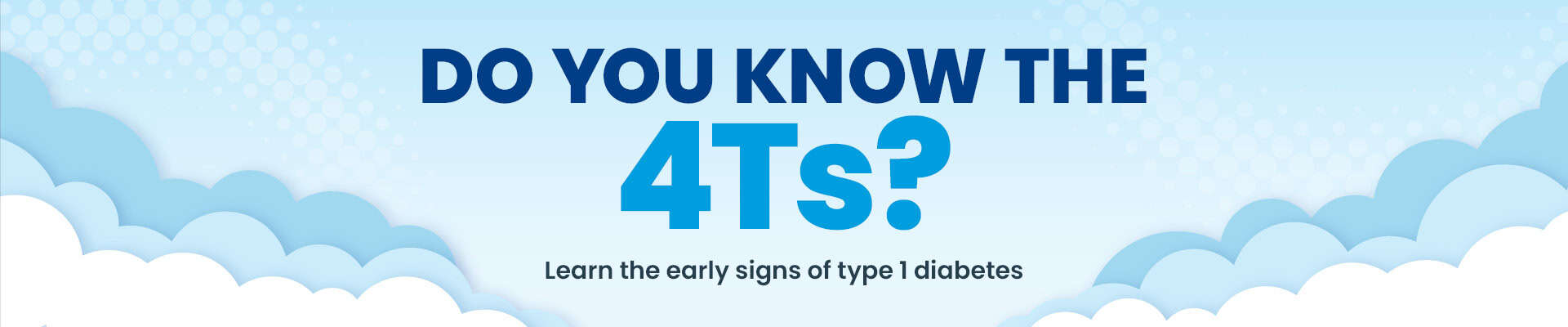 Know the 4Ts of type 1 diabetes banner